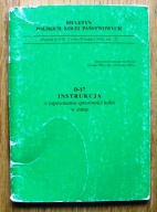 INSTRUKCJA D-17 O zapewnieniu sprawności kolei w zimie