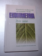 Ekonometria Zbiór zadań. Welfe, Grabowski