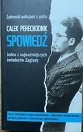 Calek Perechodnik Spowiedź Żydowski policjant z getta