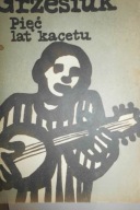 Pięć lat kacetu S. Grzesiuk