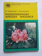 Rododendrony Wrzosy Wrzośce Czekalski Bojarczuk