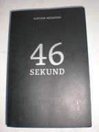 46 sekund Xavier Messing