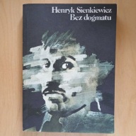 Henryk Sienkiewicz - Bez dogmatu