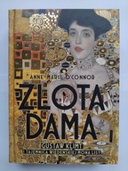 Złota dama. Gustav Klimt i tajemnica wiedeńskiej Mona Lisy