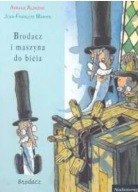 Brodacz i maszyna do bicia Almeras Arnaud, Martin Jean-Francois