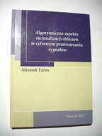 Algorytmiczne aspekty racjonalizacji obliczeń w cyfrowym przetwarzaniu sygn