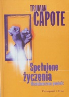 Truman Capote Spełnione życzenia