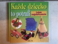 Każde dziecko to potrafi Łatwe majsterkowanie Barnham Mitchell