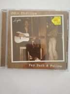 CD Pay Pack And Follow John Phillips