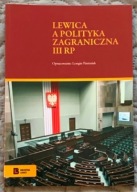 Lewica a polityka zagraniczna III RP - Pastusiak