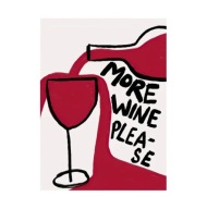 „More Wine Please” – Minimalistyczny Plakat Dekoracyjny z Charakterem