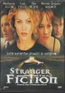 Stranger than fiction