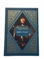 Król Piast Józef Ignacy Kraszewski