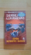 Zimne błyskotki gwiazd Siergiej Łukjanienko