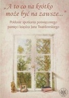 A to co na krótko, może być na zawsze ksiazka