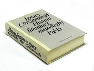 Historia literatury niepodległej Polski - Ignacy Chrzanowski