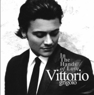 In the Hands of Love Vittorio Grigolo CD