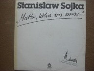 Stanisław Sojka – Matko, Która Nas Znasz