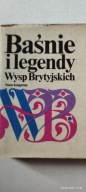 Baśnie i legendy Wysp Brytyjskich Praca zbiorowa