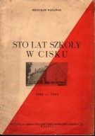 Sto lat szkoły w Cisku (Opolskie)