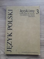 JĘZYK I MY 3 Barbara Bartnicka