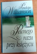 Pewnego razu przy księżycu Penelope Williamson