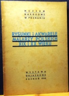 Rysunki i akwarele malarzy polskich XIX i XX wieku (Poznań 1950)
