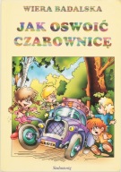 Jak oswoić czarownicę W. Badalska