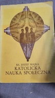 Józef Majka - Katolicka Nauka Społeczna