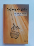 Odkryć życie na nowo / oprawa twarda Anthony De Mello
