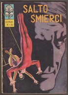 KAPITAN ŻBIK - SALTO ŚMIERCI - 1972 - PIERWSZE WYDANIE