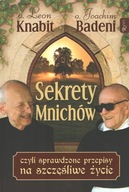 Sekrety mnichów czyli sprawdzone przepisy na szczęśliwe życie Badeni,Knabit