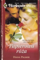 HARLEQUIN SPECJAL Papierowa róża Diana Palmer
