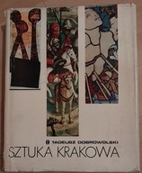 Sztuka Krakowa T Dobrowolski