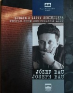Ludzie z Listy Schindlera JÓZEF BAU