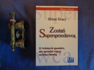Zostań Supersprzedawcą Brian Tracy