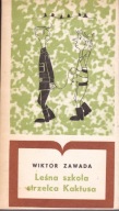 Leśna szkoła strzelca Kaktusa Wiktor Zawada