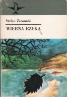 Wierna Rzeka Stefan Żeromski