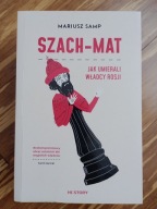 Szach-mat. Jak umierali władcy Rosji Mariusz Samp