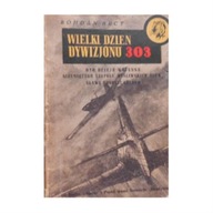 Wielki dzień dywizjonu 303 B Arct