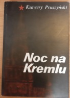 Noc na Kremlu Ksawery Pruszyński