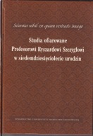 Scientia nihil est quam veritatis imago. Studia ofiarowane Profesorowi