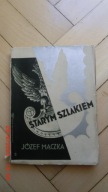Józef Mączka - Starym Szlakiem