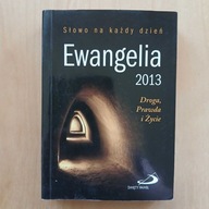 Słowo na każdy dzień - Ewangelia 2013 - Droga prawda i życie