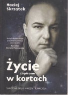 Życie zapisane w kartach Maciej Skrzątek Tarot według wrózbity wróżby tarot