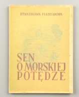 Sen o morskiej potędze S Fleszarowa przedm. E. Kwiatkowski Fregata Sopot