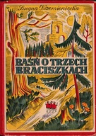 Baśń o trzech braciszkach - Lucyna Krzemieniecka [1947r.]