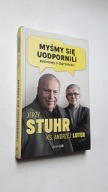 MYSMY SIE UODPORNILI Rozmowy o dojrzalosci Jerzy Stuhr Ks. Andrzej Luter