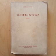 Zdzisław Opial - Algebra wyższa