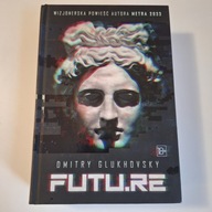 Futu.re (nowe wydanie) Dmitry Glukhovsky
